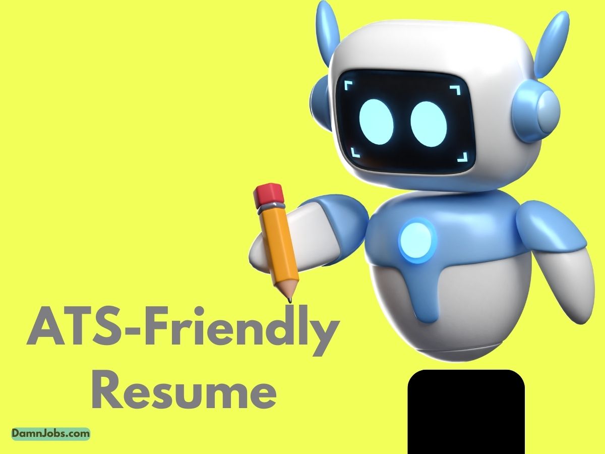 ATS-Friendly Resume Formatting Tips: How to Get Your Resume Past the Bots and Into Human Hands