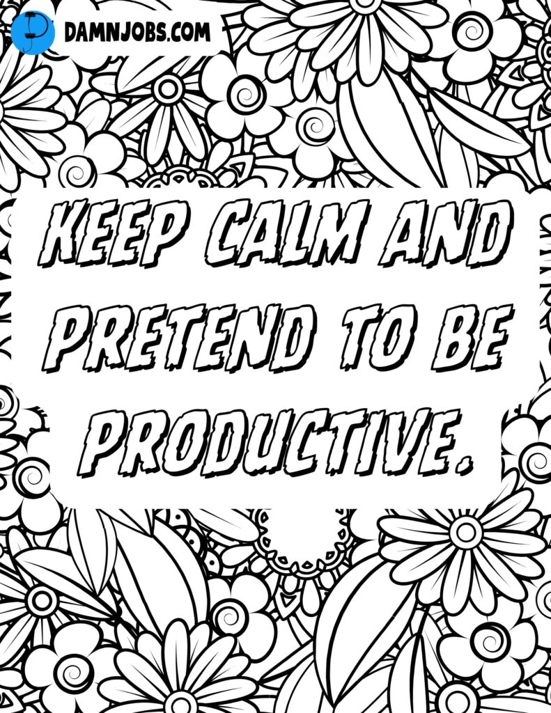 Floral border in black and white surrounds bold text: "Survived another meeting that could've been an email." Conveying frustration humorously.
