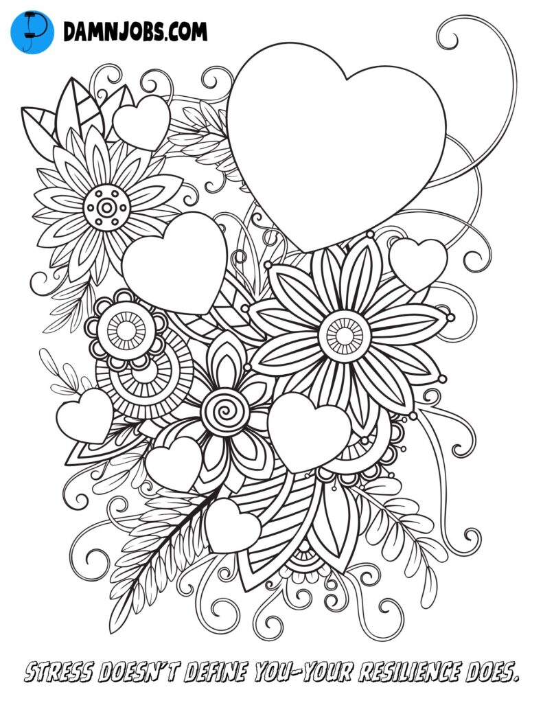 stress does not define you your resilience does heart flowers free coloring page 