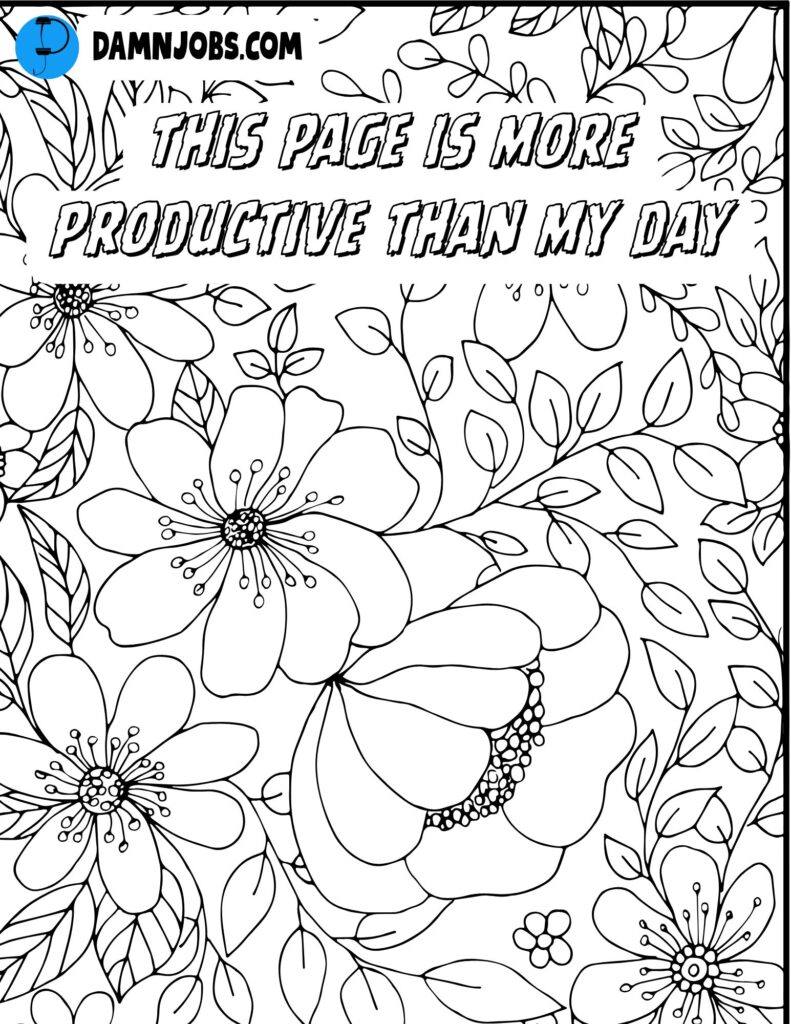 this page is more productive than my day floral flowers coloring page for free 