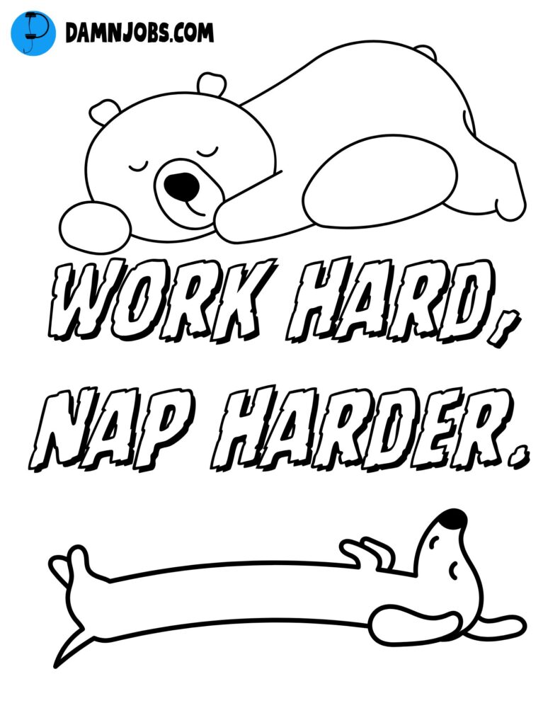 work hard nap harder bear dog free coloring page 