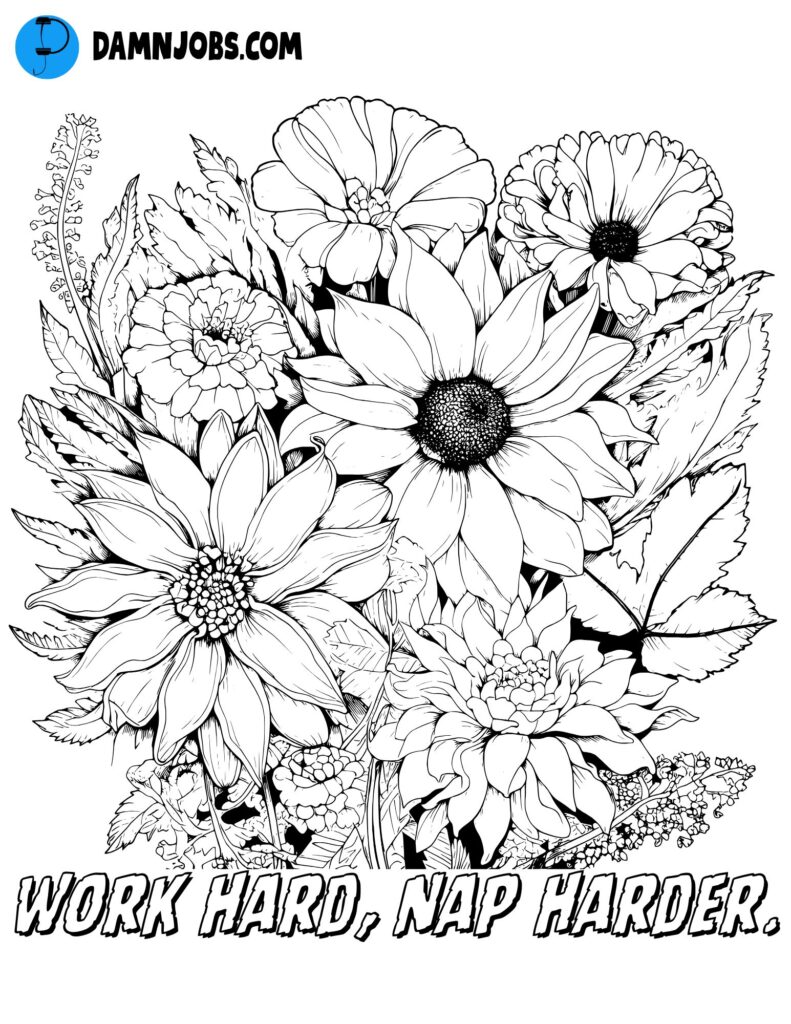 work hard nap harder flowers coloring page for free 
