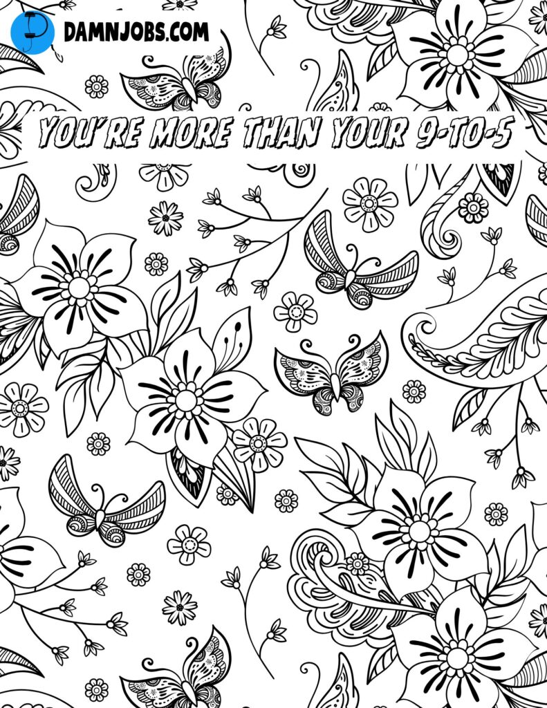 you're more than your 9 to 5 flowers butterfly patterns free coloring page 