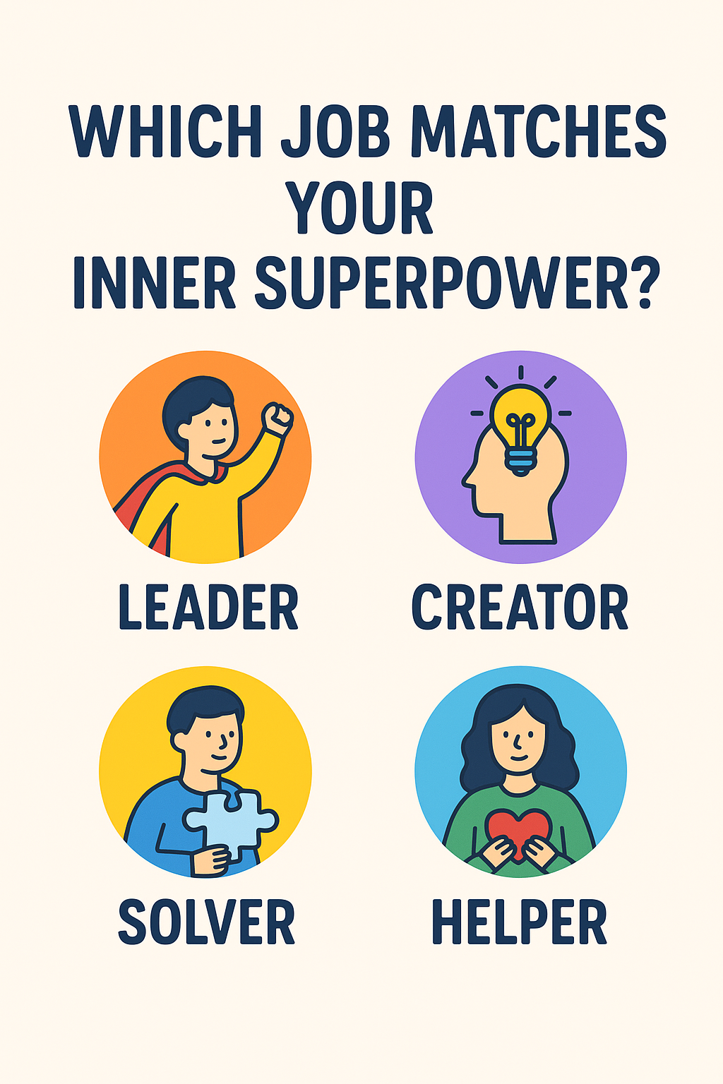 Four colorful icons depict different jobs: Leader, Creator, Solver, Helper. Each shows a cartoon person with relevant symbols. Text reads, "Which job matches your inner superpower?"