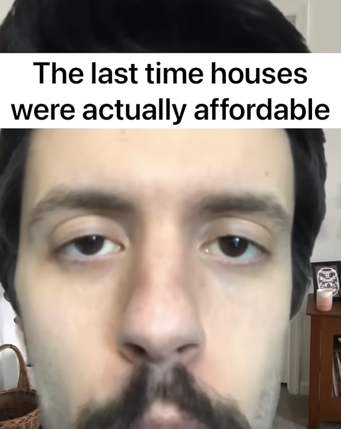 “When I was your age, I already owned a house” 