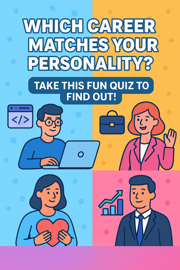 Illustration showing people in various careers: a developer, businessperson, healthcare worker, and executive, with text encouraging a quiz to match careers to personality.