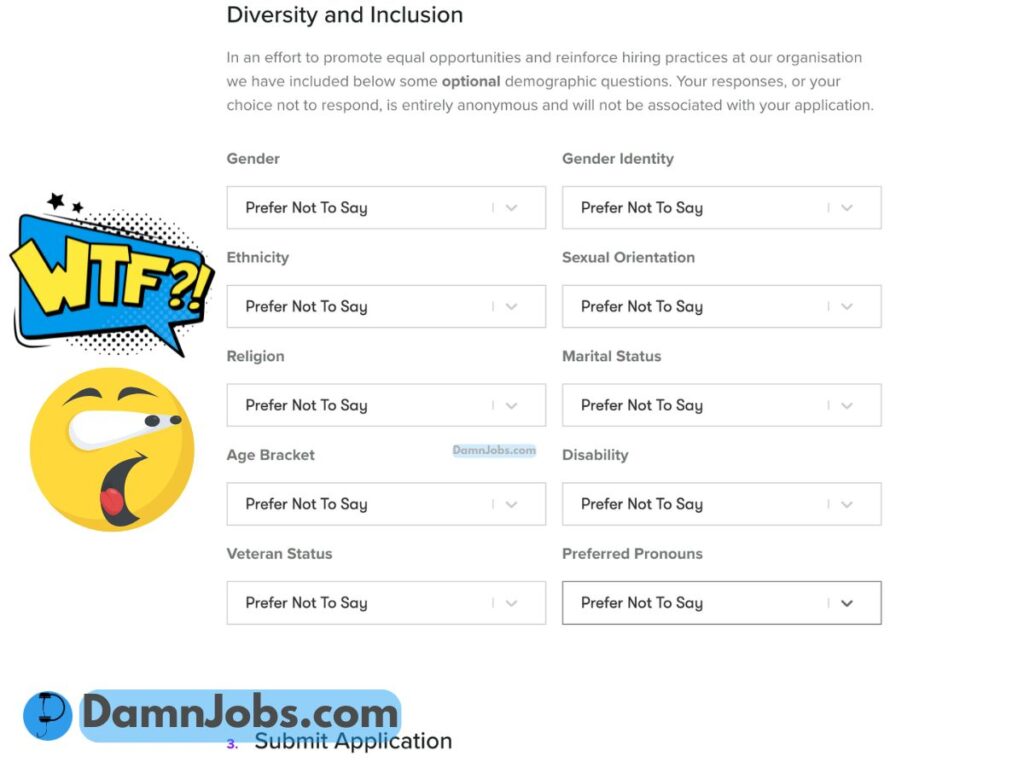 Alt text: "A diversity and inclusion form with multiple demographic questions like gender, ethnicity, and religion, all showing 'Prefer Not To Say'. Bright 'WTF?!' and surprised emoji on the left suggest confusion or frustration. Bottom left shows a website logo 'DamnJobs.com'. The tone is humorous and critical."