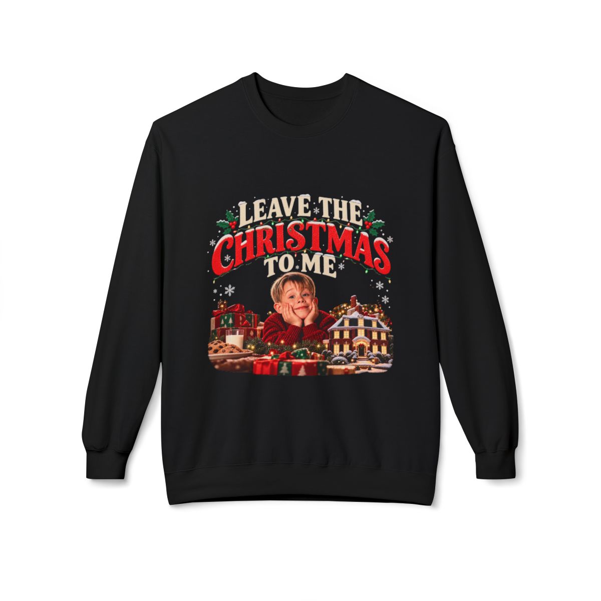 Funny Christmas Sweatshirt Leave the Christmas to Me Holiday Graphic Crewneck